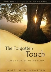Nigel Mumford - The Forgotten Touch: More Stories of Healing